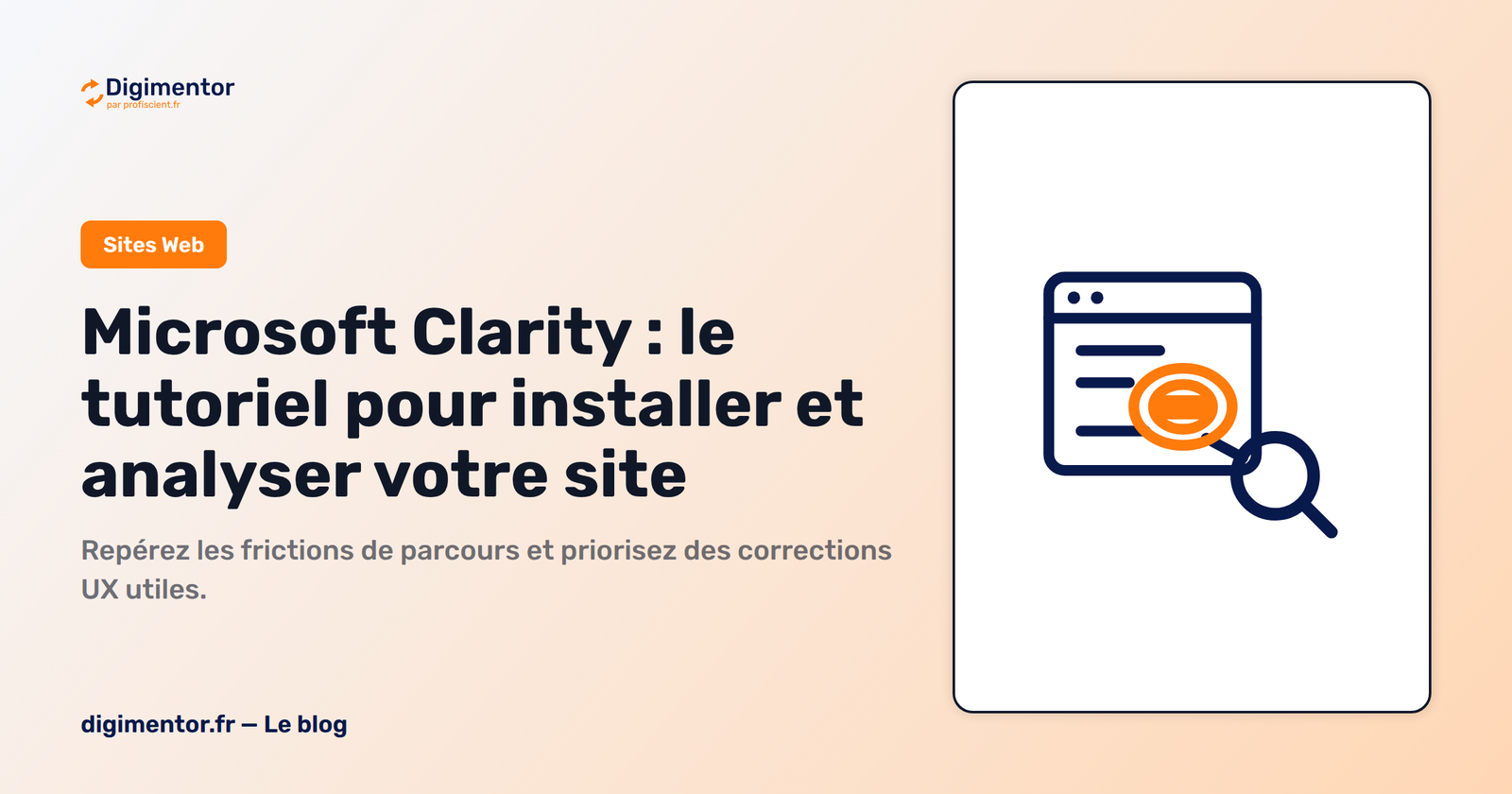 Microsoft Clarity : le tutoriel pour installer et analyser votre site